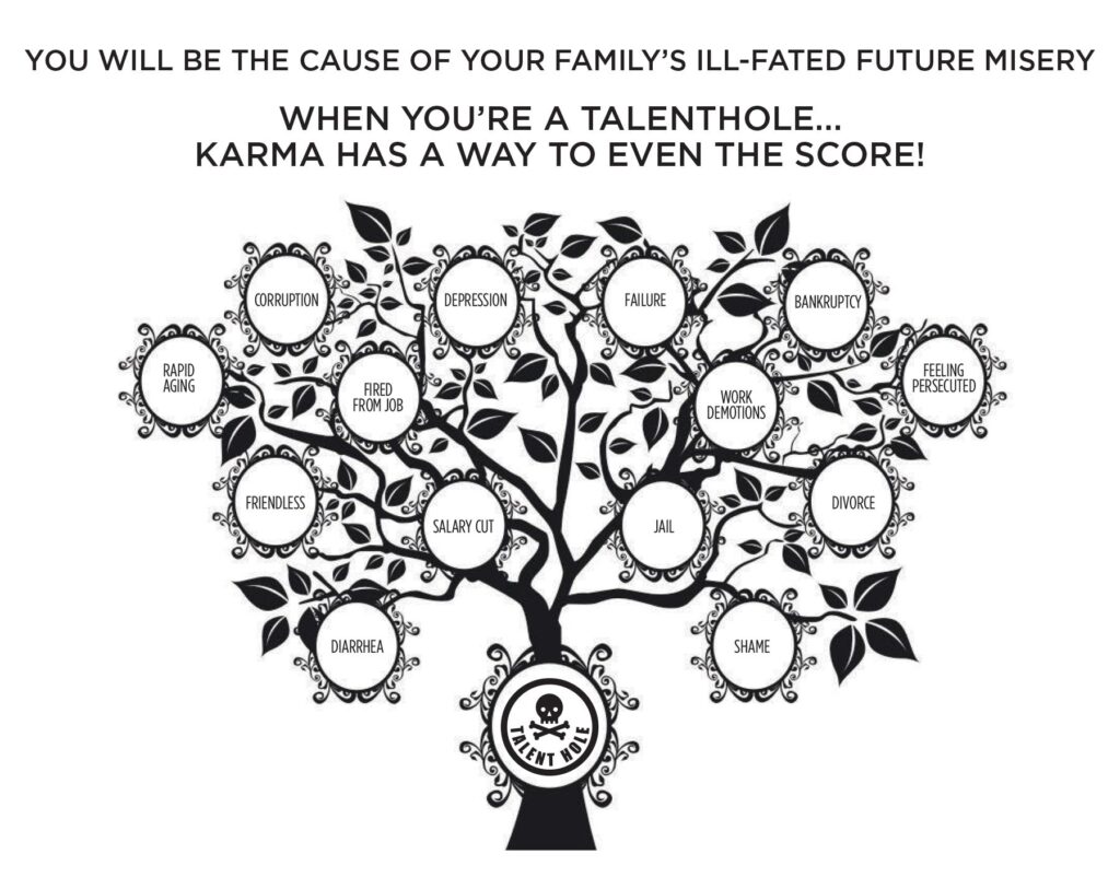 Karma Bitch – Don't Be a TALENTHOLE!